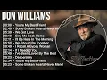 Download Lagu D o n W i l l i a m s Greatest Hits 🍃 80s 90s Country Music 🍃 200 Artists of All Time