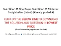 Nutrition 101 Final Exam NUTRI 101 Final Nutrition 101 Midterm NUTRI 101 Midterm Straighterline
