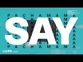 Luude - Pachamama (feat. Elliphant) [Official Lyric Video]