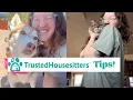 Expert Pet Sitting Advice 2 YEARS Experience w Trusted Housesitters