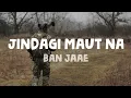 Lagu Sonu Nigam - Jindagi Maut Na Ban Jaae (Lyrics)