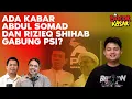 Download Lagu ADA KABAR ABDUL SOMAD DAN RIZIEQ SHIHAB GABUNG PSI? I Bocor Kasar