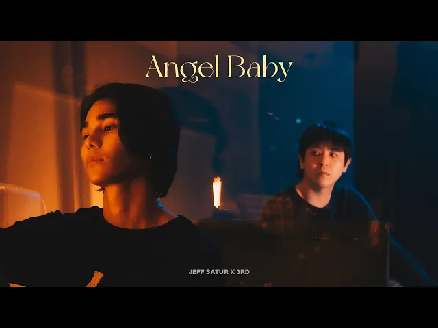 Download MP3 Jeff Satur x 3rd Tilly Birds - Angel Baby (Troye Sivan cover)