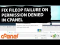 How to Fix FileOp Failure On Directory not Empty Error in cPanel Can t Delete Files and Folders