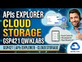 APIs Explorer - Cloud Storage GSP421 qwikLabs