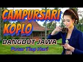 Download Lagu CAMPURSARI KOPLO NDANG DUT JAWA SPESIAL BUAT MENGISI HARI - PUTAR TIAP HARI BOS
