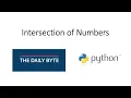 The Daily Byte - Intersection of Numbers Python