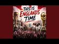 This Is England s Time