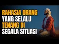 Lagu Rahasia Orang Yang Selalu Tenang Di Segala Situasi - Suara Hikmah