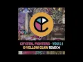 Crystal Fighters  You & I (Yellow Claw Remix)