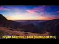 Download Lagu Bryan Kearney - Kaia (Extended Mix) [2022]