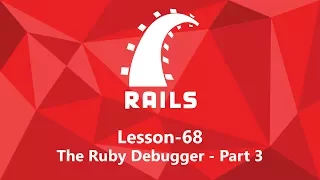 68 The Ruby Debugger Part 3