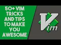 50 Vim Tips and Tricks from Beginner to Expert