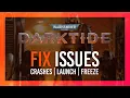 Fix Crashes Not Launching Blackscreen Warhammer 40 000 Darktide