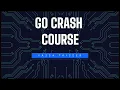 Golang Crash Course In 20 Minutes