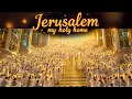 Download Lagu Jerusalem My Holy Home | Worship