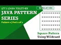 Java Pattern 1 Create a Square Pattern Using Wildcard in Notepad and Run on CMD Simulation