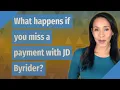What happens if you miss a payment with JD Byrider