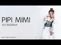 Download Lagu Siti Badriah - Pipi Mimi (Lirik)