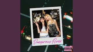 Dangerous Remix 
