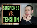 Suspense vs Tension Writing Advice