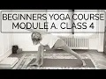 Beginners Yoga Course Module A Class 4 47 min Cat de Rham Online Yoga Teaching
