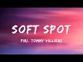 Download Lagu Piri, Tommy Villiers - Soft Spot (Lyrics)