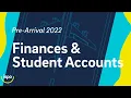 Pre-Arrival Webinar 2022 Finances and Student Accounts
