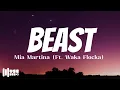 Lagu Beast – Mia Martina (ft. Waka Flocka Flame) | Dark Pop / Trap Lyric Video