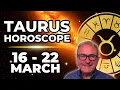 Taurus Weekly Horoscope March 16 22 2026 Dreams Taking Shape