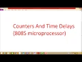 Microprocessor 8085 Delay in Loop And Counters