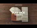 Play Sick - Yorushika (sub. Español & Romaji)