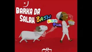 bash neh pha barka da sallah official audio 