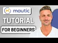 Mautic Tutorial For Beginners Open-Source Marketing Automation Guide