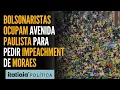 Download Lagu MILHARES DE BOLSONARISTAS OCUPAM AVENIDA PAULISTA PARA PEDIR IMPEACHMENT DE ALEXANDRE DE MORAES