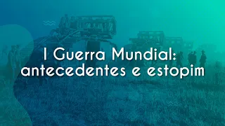 I Guerra Mundial: antecedentes e estopim - Brasil Escola