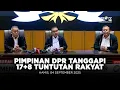Download Lagu BREAKING NEWS - PIMPINAN DPR TANGGAPI DEMO 17+8 TUNTUTAN RAKYAT