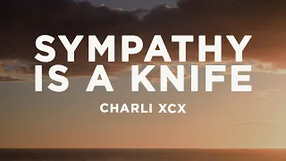 Charli XCX Sympathy Is A Knife Lyrics 