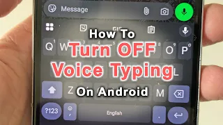 How to Turn OFF Google Voice Typing on Android - Quick Guide