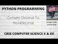 28 Python Program to Convert Decimal to Hexadecimal Hindi