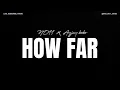 NO11 FT AYJAY BOBO – How Far (Karaoke Version) 🎤