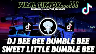 dj bee bee bumblebee sweet little bumblebee viral tiktok fuji bowling mahathir alphonse remix 
