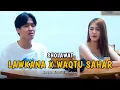 Download Lagu LAWKANA BAINANAL HABIB X WAQTU SAHAR || RONAN SAEFULL GOBAN
