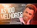 SILVANNO SALLES - AS 100 MELHORES MÚSICAS #AS100DOSILVANNO
