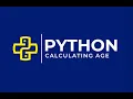 Python Program Calculating age