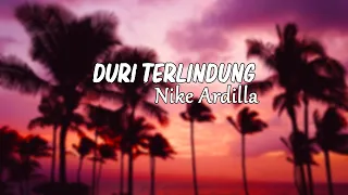 Download Nike Ardilla - Duri Terlindung ( Lirik ) MP3