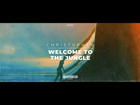 Download MP3 DJ Christopher - Welcome To The Jungle (Music Video)