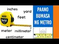 PAANO BUMASA NG METRO How to read a Steel Tape Measure