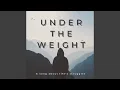 Download Lagu Under The Weight
