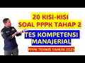 SOAL TES PPPK TAHAP 2 KOMPETENSI MANAJERIAL TAHUN 2025